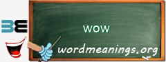 WordMeaning blackboard for wow